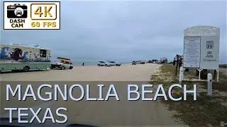 Magnolia Beach, Texas: Scenic 4K Drive along the Gulf Coast | Coastal Beauty Unveiled 🚗🏖️