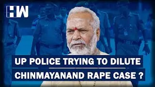 Is UP Police trying to dilute the rape case against Chinmayanand by arresting victim