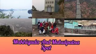 🎉 Enjoyment At Mukhiguda And Mahulpatna ghati 🎉 Picnic spot Mahulpatna Ghati👌👌 Water Reservoir🎉