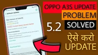 Oppo A3s Update Problem Solved 100% | Color OS 5.2 Update Manually | Faisal Alam Official