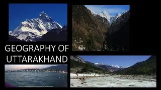 UKPSC / UKSSSC Geography of Uttarakhand part 1