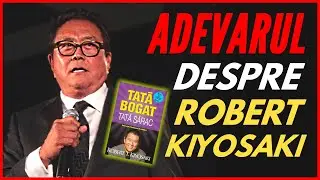 Adevarul Despre Robert Kiyosaki - Autorul Tata Bogat Tata Sarac // CUM FACE BANI DIN INFORMATII