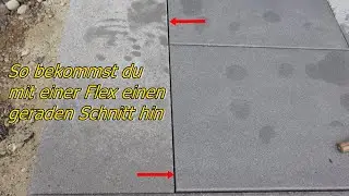 Ohne NASSSCHNEIDER 📏🛠✏️ Platten gerade schneiden mit einer Flex 💪