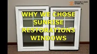 Why We Chose Sunrise Restorations Windows
