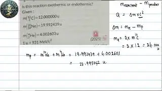 13. Find the Q value of the following nuclear reaction C-12+C-12=Ne-20+He-4. is this reaction exothe