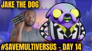#SAVEMULTIVERSUS - Day 14 - Jake The Dog