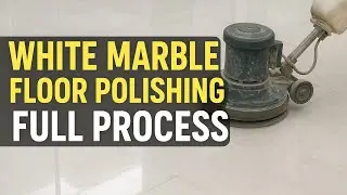 🧼 White Marble Floor Polishing Full Process | 30 Minute Me Mirror Finish Banaye | Full Tutorial 2025