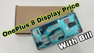Цена дисплея OnePlus 8 в Индии | С учётом счёта за услуги сервисного центра | Вамси Наик
