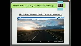 How To Use Mobile | Tablet As Display Screen For Raspberry Pi