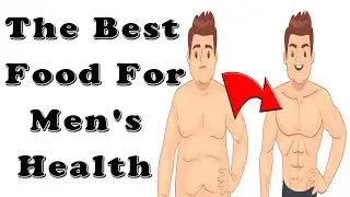 12 Best Foods for Men's Health -  Natural Health Cures