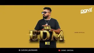 DONZ Party Mix Vol 24 - Tamil EDM Mix