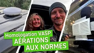 🚚 Tuto aménagement van et fourgon : aérations basse et haute pour homologation VASP !!!