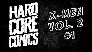 X-MEN #1 Vol. 2 - Hardcore Comics CGC Review and Breakdown