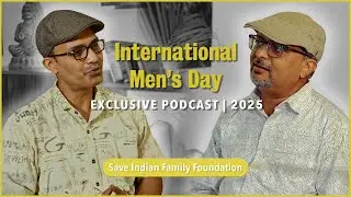 Men's Day | Exclusive PODCAST | History, Media, Health & SIFF&rsquo;s Role | Complete Breakdown | 2025