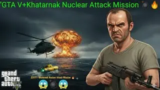 🎬 GTA 5 Khatarnak Nuclear Attack Mission💣🔥Michael&rsquo;s Deadliest Helicopter Battle Full Cinematic Story