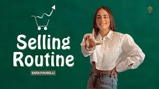 SELLING ROUTINE con Sara Pauselli