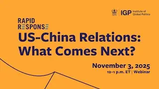 US-China Relations: What Comes Next?