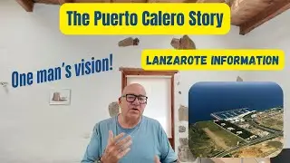 The Puerto Calero Story