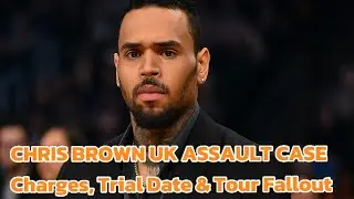 Breaking Down Chris Brown&rsquo;s Latest Legal Battle in the UK