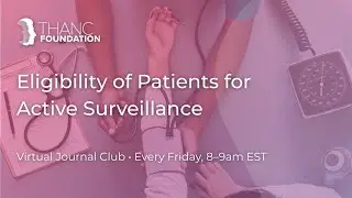 Eligibility of Patients for Active Surveillance