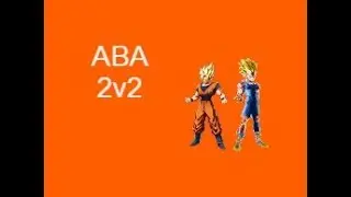 2v2 ABA Dragon Ball With J orb the gamer