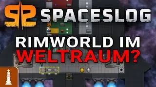 Ist SpaceSlog das RimWorld f&uuml;r Space-Fans? Ein n&uuml;chterner Blick!