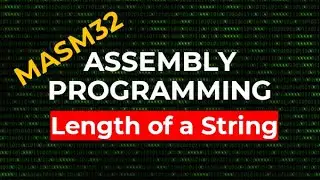 How to get the length of a string | MASM32 Assembly Programming