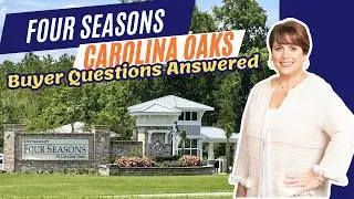 Four Seasons at Carolina Oaks | Buyer Questions Answered | Bluffton SC 55+