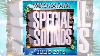 09. Special Sounds Julio 2016 By Varo Ratat&aacute;