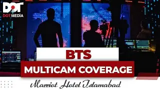 BTS Multicamera Coverage at Marriot Hotel Islamabad | Media Production & Digital Agency