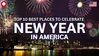 Топ-10 лучших мест для празднования Нового года 2026 в США