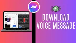 How To Download Voice Message From Messenger On PC/Laptop - 2025 Update