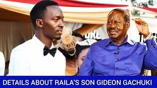 AIBU: Emerging Details About Raila Odinga's Hidden Son Gideon Gachuki