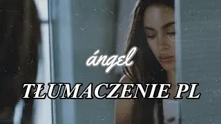 TINI - ángel [TŁUMACZENIE PL]