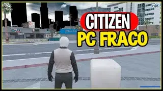 CITIZEN PC FRACO RODA EM PC COM 4GB RAM !!! FPS BOOSTER [GTA V RP/FIVEM]