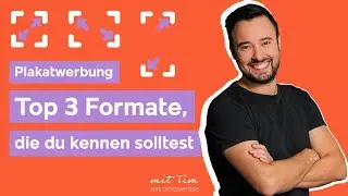 Plakatwerbung: Die wichtigsten Formate und was sie so unschlagbar macht