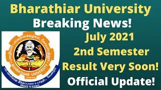 Bharathiar University|July 2021 2nd Semester Online Exam Result to Publish Soon| Update News|TamilBR