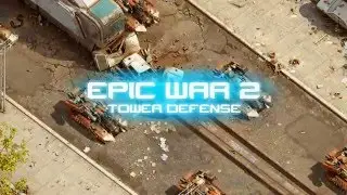 Epic War TD 2 Official Trailer - Android & iOS