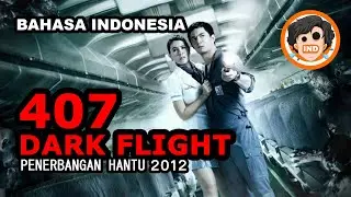 🍿Penerbangan Hantu 407 | Dark Flight (2012) | Spoiler Film | SPOIL192 | Bahasa Indonesia