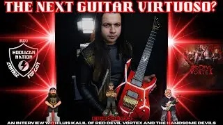 Interview with Luis Kalil: Shred Guitar Phenomenon from Red Devil Vortex & The Handsome Devils