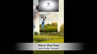 Voiceover Commentary - Worst Golf Shot Ever