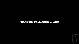 Fran&ccedil;ois-Paul A&iuml;che - Aria (Official Audio)