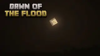Dawn of the Flood Episode Two  [Hellish Game]