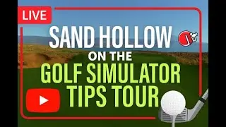 Sand Hollow on Golf Simulator TIPS Tour - SGT Round 1 w @GarbageGarageGolf