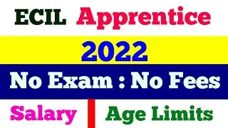 ECIL Apprenticeship 2022 | ECIL ITI Apprenticeship 2022 | ECIL Recruitment 2022