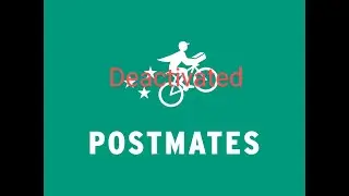 My Postmates account has been deactivated because of an Uber related issue I had years ago.