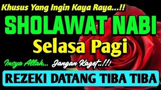 SHOLAWAT NABI PENARIK REZEKI PALING DAHSYAT, Sholawat Nabi Muhammad Saw, Keajaiban Sholawat Jibril