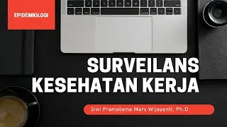 SURVEILANS KESEHATAN KERJA