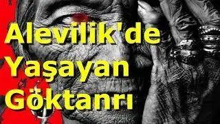 Aleviler ve G&ouml;ktanrı ( Alevilik Hakkında Bilinmeyenler )