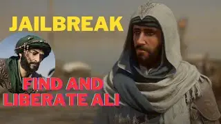 Jailbreak - How to Find and Liberate Ali Ibn Muhammad - Assassin's Creed Mirage